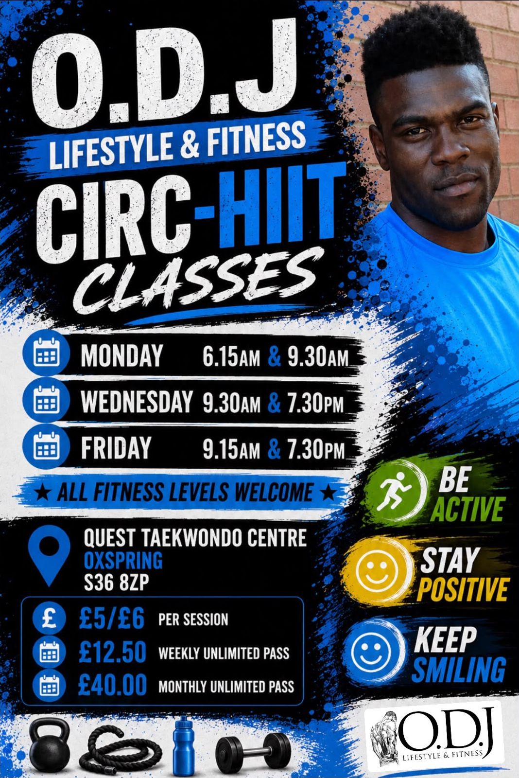 ODJ Lifestyle and Fitness CircHIIT poster: Monday 6.15am and 9.30am, Wednesday 9.30am and 7.30pm, Friday 9.15am and 7.30pm; £5/£6 per session, £12.50 weekly unlimited, £40 monthly unlimited