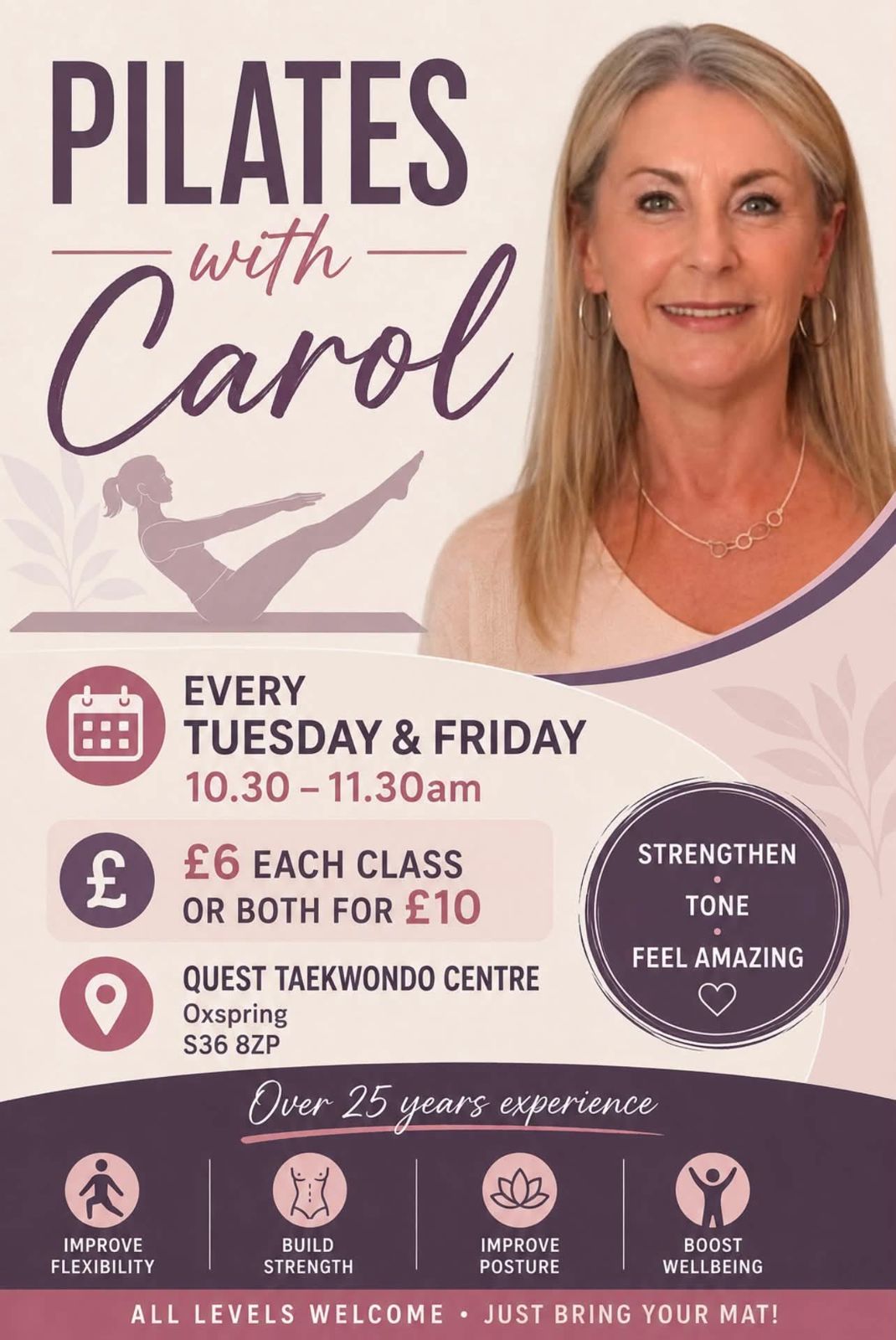 Pilates with Carol poster: every Tuesday and Friday 10.30 to 11.30am, £6 each class or both for £10